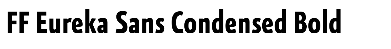FF Eureka Sans Condensed Bold